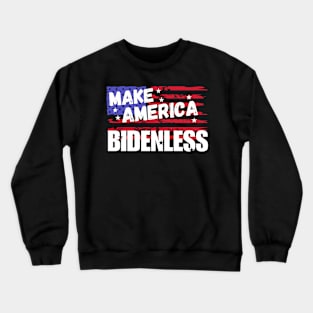 Make America Bidenless Crewneck Sweatshirt